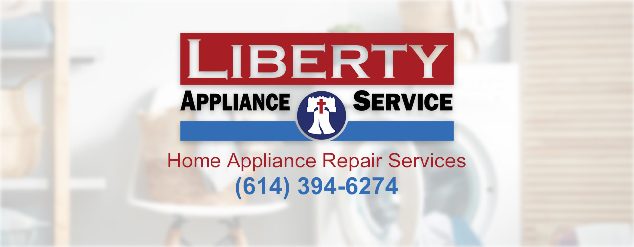 Appliance Repair, Replacement and Installation Liberty Appliance Service